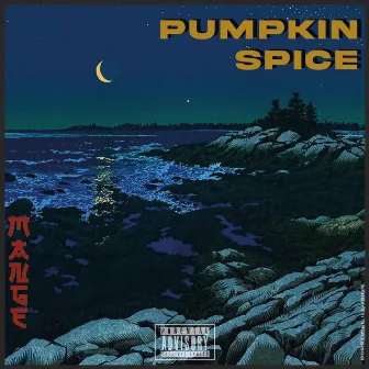 Pumpkin Spice by Kidd Mange