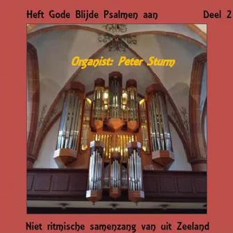 Heft Gode Blijde Psalmen aan - Niet Ritmische Samenzang, Vol. 2 by Peter Sturm