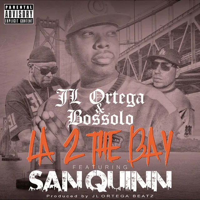 La 2 The Bay (feat. San Quinn)