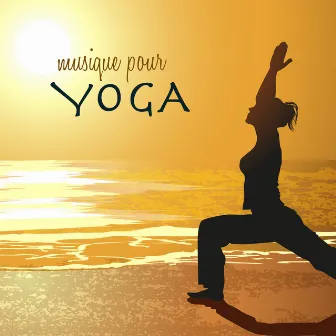 Musique pour yoga: chansons de détente et relaxation by Unknown Artist