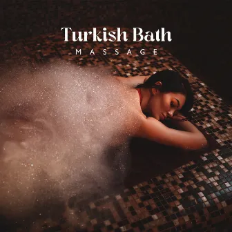 Turkish Bath Massage: Music for Beauty Treatments and Heat Therapy, Turkish Ney Flute, Blissful Spa Experience by Ethnic Moods Academy