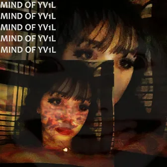 Mind of YV1L by died