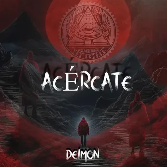 ACÉRCATE by Deimon