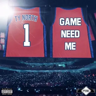 Game Need Me by Ty-North