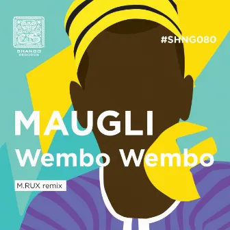 Wembo Wembo by MAUGLI