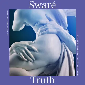 Truth by Swaré