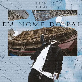 Em Nome do Pai by Insan Diego