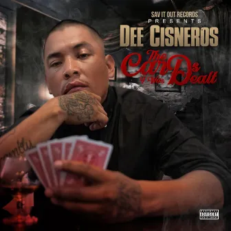 The Cards I Was Dealt by Dee Cisneros