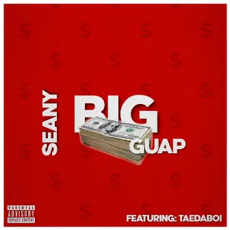 Big Guap by Seany