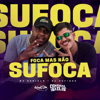 Foca Mas Não Sufoca by DJ Pufinho