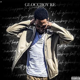 What Happened To Gloccboy?? by Gloccboy Re