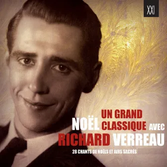 Un grand Noël classique (28 chants de Noël et airs sacrés) by Richard Verreau