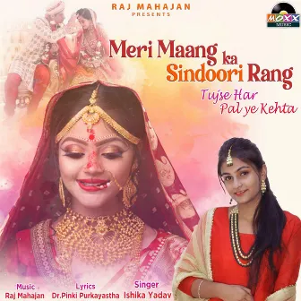 Meri Maang Ka Sindoori Rang by Ishika Yadav