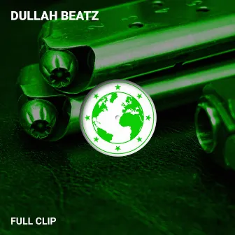 Full Clip by Dullah Beatz