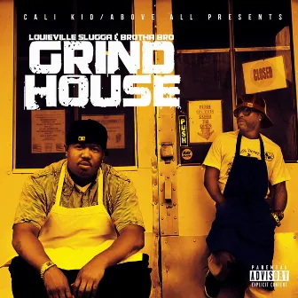 Grind House by Brotha Bro