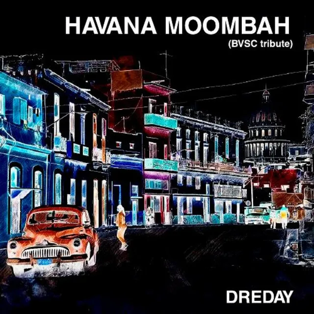 Havana Moombah (Bvsc Tribute)