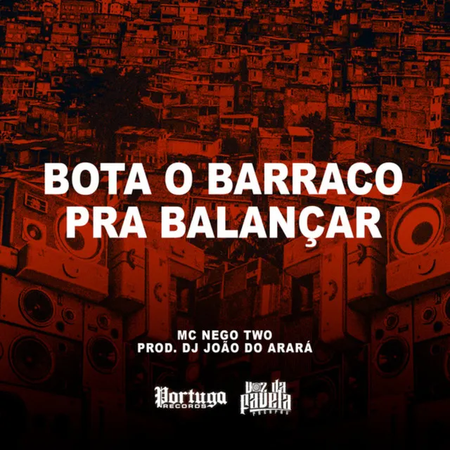 Bota o Barraco Pra Balançar