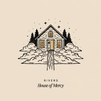 Again and Again / Not Just a House / Bethesda by RIVERS