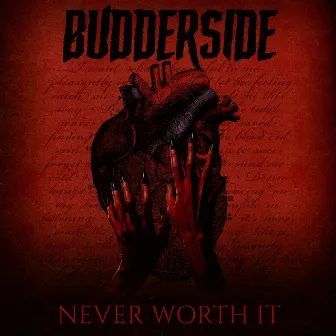 Never Worth It by Budderside