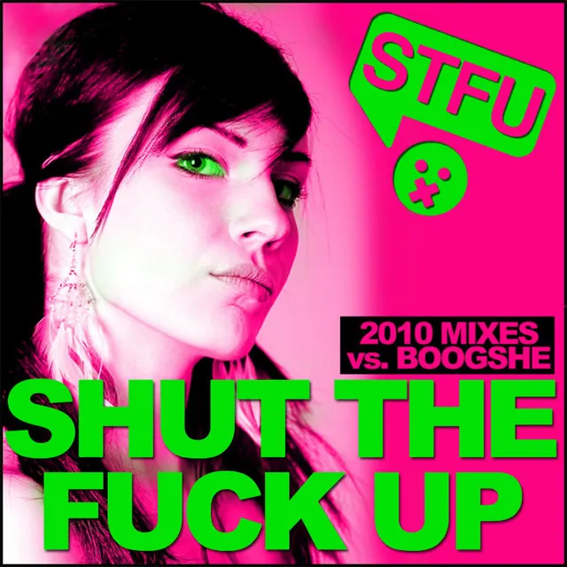 Shut the Fuck up 2010 - Radio Edit