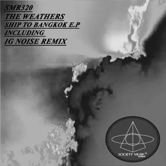 Ship To Bangkok E.P by The Weathers