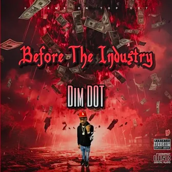 Before The Industry by Dim DOT