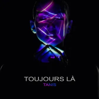 Toujours Là by Tanis