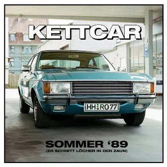 Sommer '89 (Er schnitt Löcher in den Zaun) by kettcar