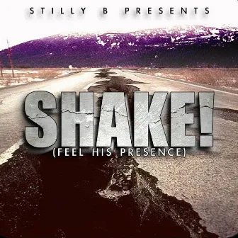 Shake (Feel His Presence) by Stilly B