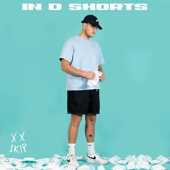 In d Shorts by Skip