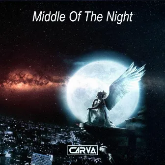 Middle Of The Night by C4RVA