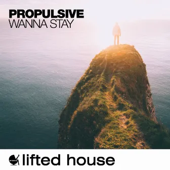 Wanna Stay by Propulsive