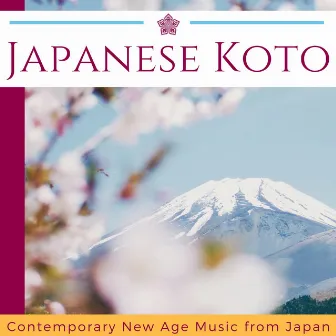 Japanese Koto - Contemporary New Age Music from Japan by Spring Juice