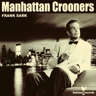 Manhattan Crooners 2 by Frank Sark