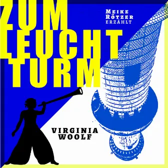 Zum Leuchtturm [Erzählbuch, Band 1 (Ungekürzt)] by Meike Rötzer