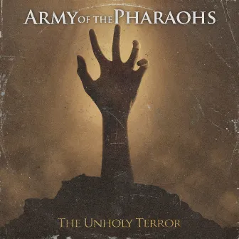 The Unholy Terror (Crown Jewel Edition) by Army Of The Pharaohs