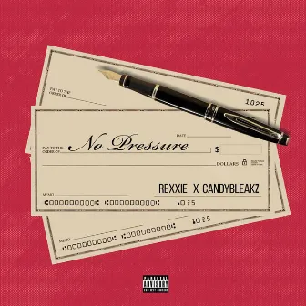 No Pressure by Candy Bleakz