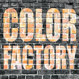 Color Factory by Mike Freeman