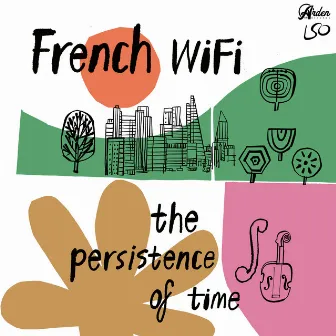 the persistence of time (Symphony No. 3: II. Tempo di minuetto) by French WiFi