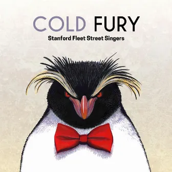 Cold Fury by Stanford Fleet Street Singers