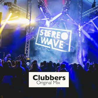 Clubbers by Stereo Wave