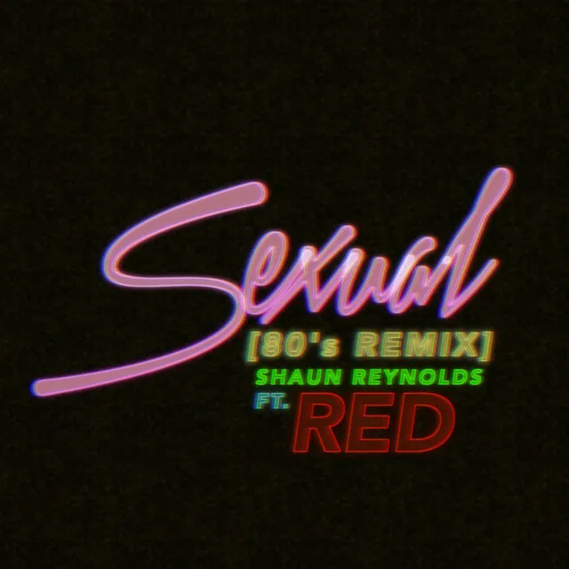 Sexual - 80's Remix