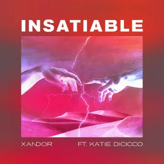 Insatiable by Xandor