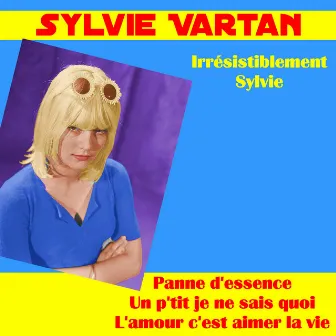 Irrésistiblement Sylvie by Sylvie Vartan