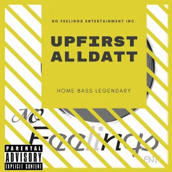 All Datt by Upfirst