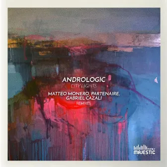 City Lights (Remixes) by Andrologic