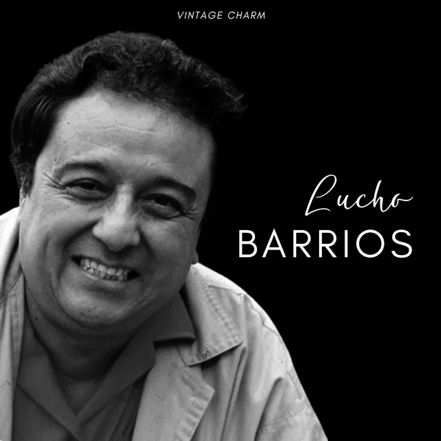 Lucho Barrios (Vintage Charm)