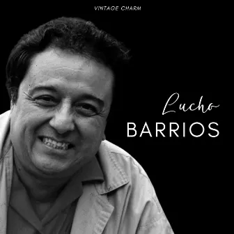 Lucho Barrios (Vintage Charm) by Lucho Barrios