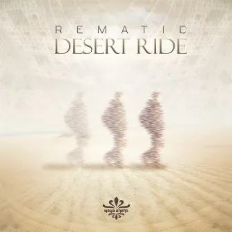 Desert Ride by Rematic