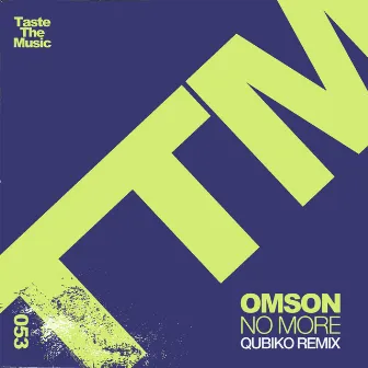 No More (Qubiko Remix) by Omson